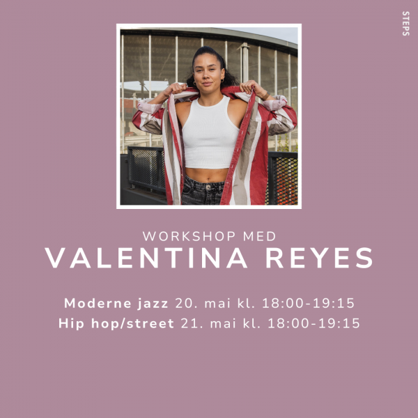 PAKKEPRIS WORKSHOP VALENTINA 2 x 75 MIN - 20. MAI & 21. MAI