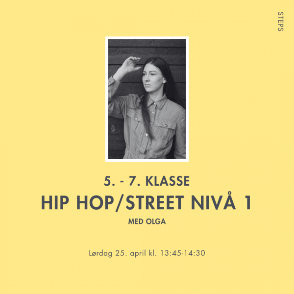 Hip hop/ street 5. - 7. klasse 13.45 - 14.30 Olga