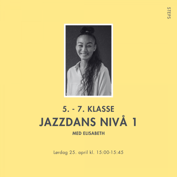 Jazzdans 5. - 7. klasse 15.00 - 15.45 Elisabeth